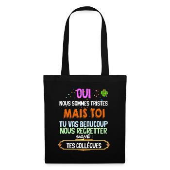 Collègue Triste Pour Collègue Heureux De partir - Sac en tissu - noir - Devant