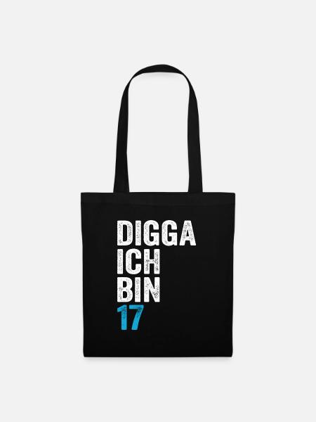 Digga ich bin 17. Geburtstag Junge 17. Geburtstag - Stoffbeutel - Schwarz