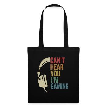Zocker Gamer Can't Hear You I'm Gaming - Stoffbeutel - Schwarz - Vorne
