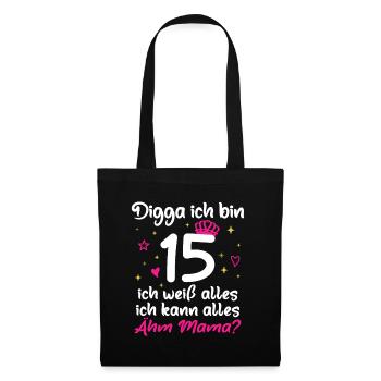 15th Birthday Girl Digga I'm 15 - Tote Bag - black - Front