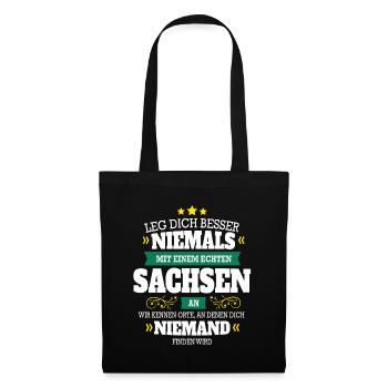 LEG DICH NIEMALS MIT EINEM SACHSEN AN GESCHENK - Stoffbeutel - Schwarz - Vorne