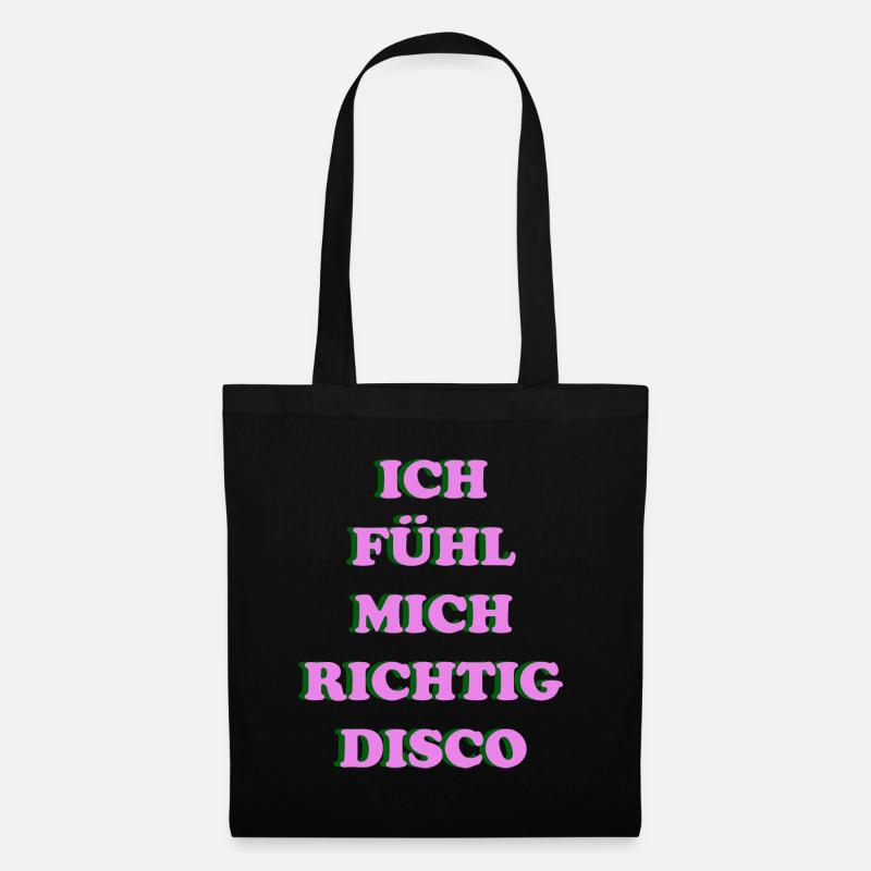 Ich fühl mich richtig disco - Stoffbeutel - Schwarz