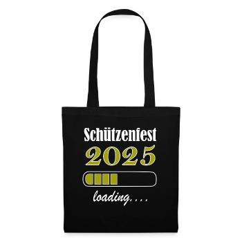 Schützenfest 2025 kann kommen - Stoffbeutel - Schwarz - Vorne