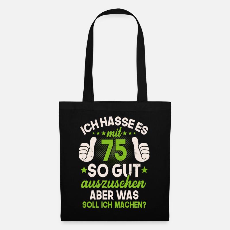 75 Jahre Spruch lustig 75 Geburtstag Geschenk - Stoffbeutel - Schwarz