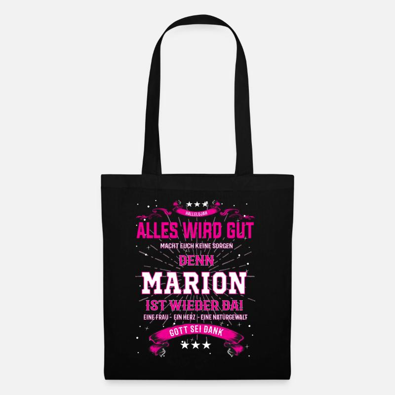 Alles wird gut, Marion ist wieder da T-Shirt - Stoffbeutel - Schwarz