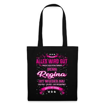 Alles wir gut, Regina ist wieder da T-Shirt - Stoffbeutel - Schwarz - Vorne