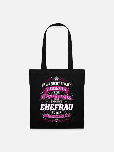 Ehefrau und Prinzessin T-Shirt - Stoffbeutel - Schwarz