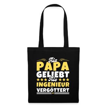 Als Papa geliebt, als Ingenieur vergöttert - Stoffbeutel - Schwarz - Vorne