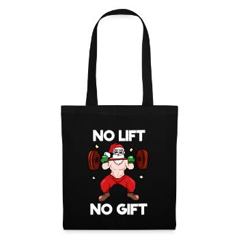 No Lift No Gift - Funny saying Christmas T-Shirt - Tote Bag - black - Front