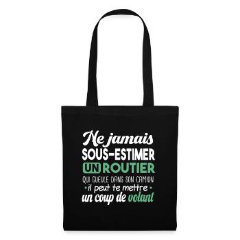 Routier Chauffeur Camion Humour Métier Poids Lourd - Sac en tissu - noir - Devant