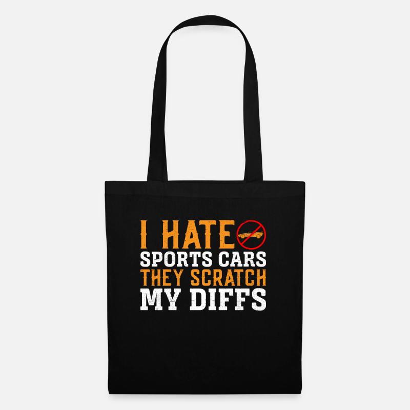 Ich Hasse Sportwagen, Sie Kratzen Meine Diffs - Stoffbeutel - Schwarz