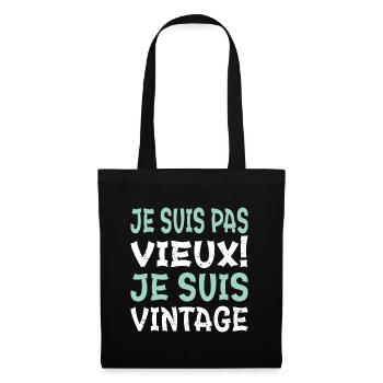 Je suis pas Vieux! Je suis Vintage! - Sac en tissu - noir - Devant