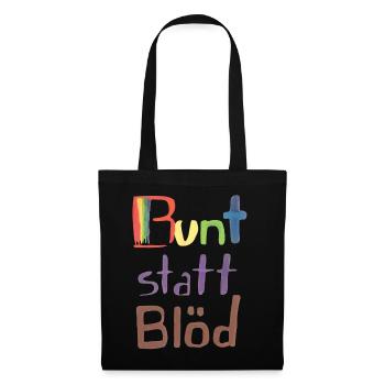 Bunt statt Blöd - Stoffbeutel - Schwarz - Vorne