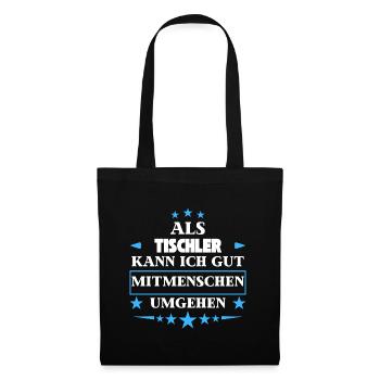 As carpenters, they treat fellow human beings. - Tote Bag - black - Front