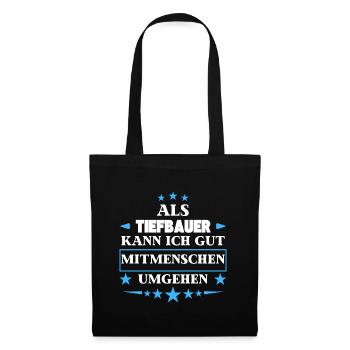 En tant qu’ingénieur civil, vous pouvez traiter d’autres êtres humains. - Sac en tissu - noir - Devant