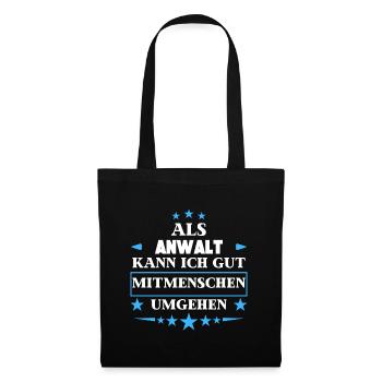 Dealing with fellow human beings as a lawyer. - Tote Bag - black - Front