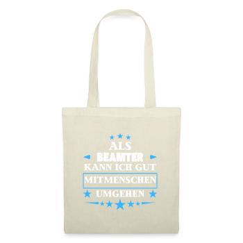 as a civil servant. - Tote Bag - nature - Front