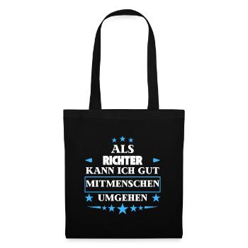 As judges, he circumvents fellow human beings. - Tote Bag - black - Front