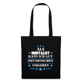 Als Mentalist Mitmenschen Umgehen. - Stoffbeutel - Schwarz - Vorne