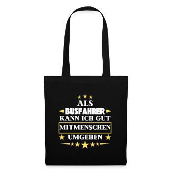 Dealing with other people as a bus driver. - Tote Bag - black - Front