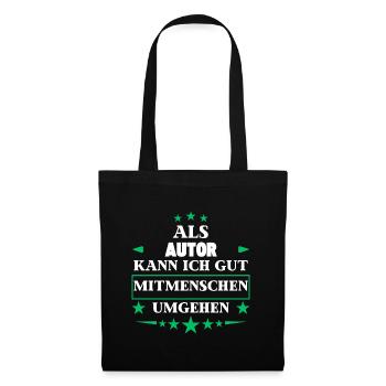 Als Autor Mitmenschen Umgehen. - Stoffbeutel - Schwarz - Vorne