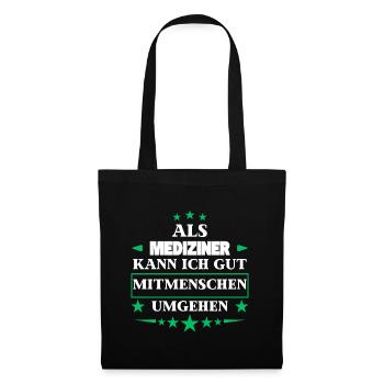 Traiter avec ses semblables en tant que médecin. - Sac en tissu - noir - Devant
