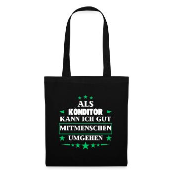 Als Konditor Mitmenschen Umgehen. - Stoffbeutel - Schwarz - Vorne