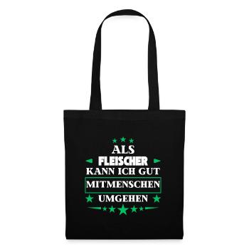 Als Fleischer Mitmenschen Umgehen. - Stoffbeutel - Schwarz - Vorne