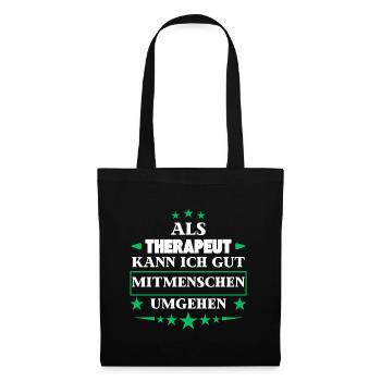 Traiter les autres en tant que thérapeute. - Sac en tissu - noir - Devant