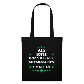 Als Lotse Mitmenschen Umgehen. - Stoffbeutel - Schwarz - Vorne