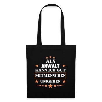Dealing with fellow human beings as a lawyer. - Tote Bag - black - Front