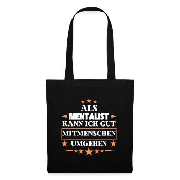 Als Mentalist Mitmenschen Umgehen. - Stoffbeutel - Schwarz - Vorne