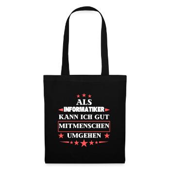 As a computer scientist, you can deal with fellow human beings. - Tote Bag - black - Front