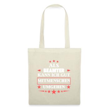as a civil servant. - Tote Bag - nature - Front