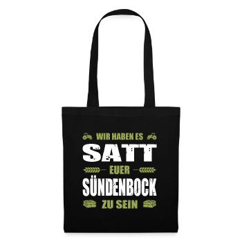 Wir Haben Es Satt Euer Sündenbock Zu Sein Landwirt - Stoffbeutel - Schwarz - Vorne