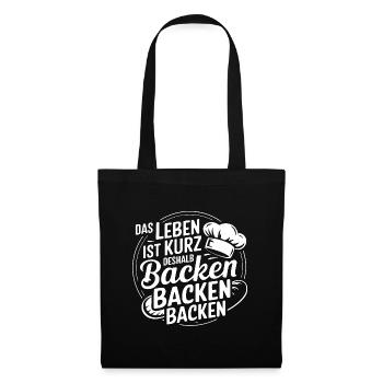 Das Leben ist kurz - nutze es zum Backen - Stoffbeutel - Schwarz - Vorne