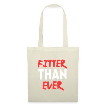 Fitter denn je, Fitness-Motivationszitat - Stoffbeutel - Natur - Vorne