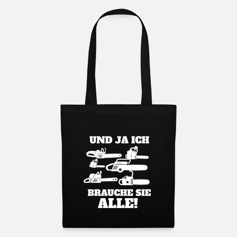 Lustiges Kettensägen Design mit Spruch - Stoffbeutel - Schwarz