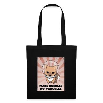 Make Bubbles No Troubles - Tote Bag - black - Front