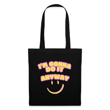 Je vais le faire quand même Point de vue Détermination - Sac en tissu - noir - Devant