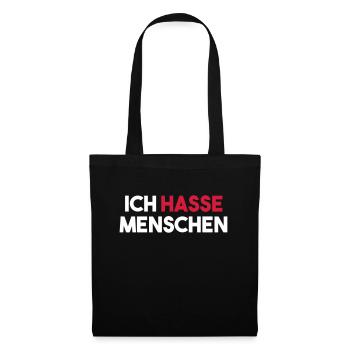 ICH HASSE MENSCHEN - Stoffbeutel - Schwarz - Vorne