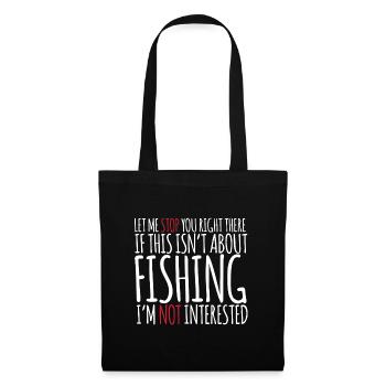 If This Isn't About Fishing - Tote Bag - black - Front