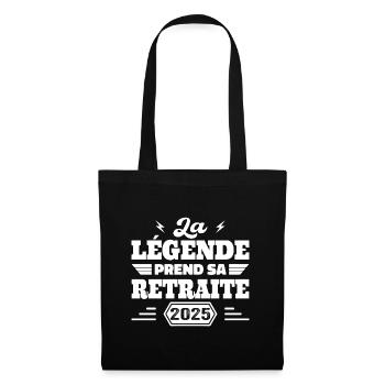 La Légende Prend Sa Retraite 2025 Cadeau Retraite - Sac en tissu - noir - Devant