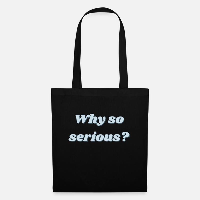 Why so serious? - Stoffbeutel - Schwarz