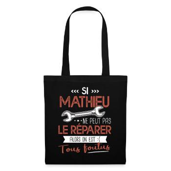 Si Mathieu ne peut pas le réparer on est foutus - Sac en tissu - noir - Devant