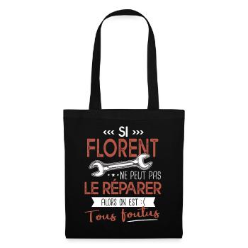 Si Florent ne peut pas le réparer on est foutus - Sac en tissu - noir - Devant