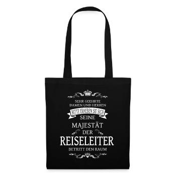 Seine Majestät der Reiseleiter T-Shirt - Stoffbeutel - Schwarz - Vorne