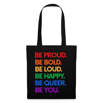 Be proud, bold, happy, yourself - Tote Bag - black - Front