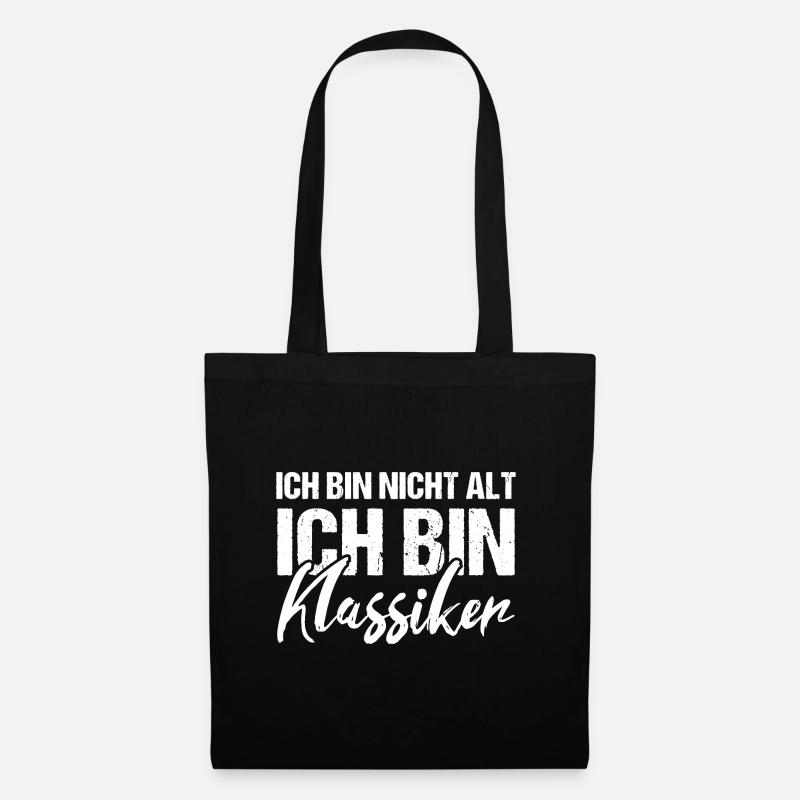 Ich bin nicht alt ich bin Klassiker Geburtstag - Stoffbeutel - Schwarz