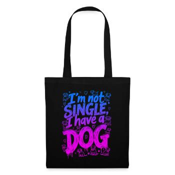I'M NOT SINGLE, I HAVE A DOG - Tote Bag - black - Front